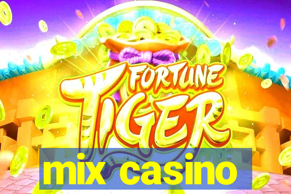 mix casino